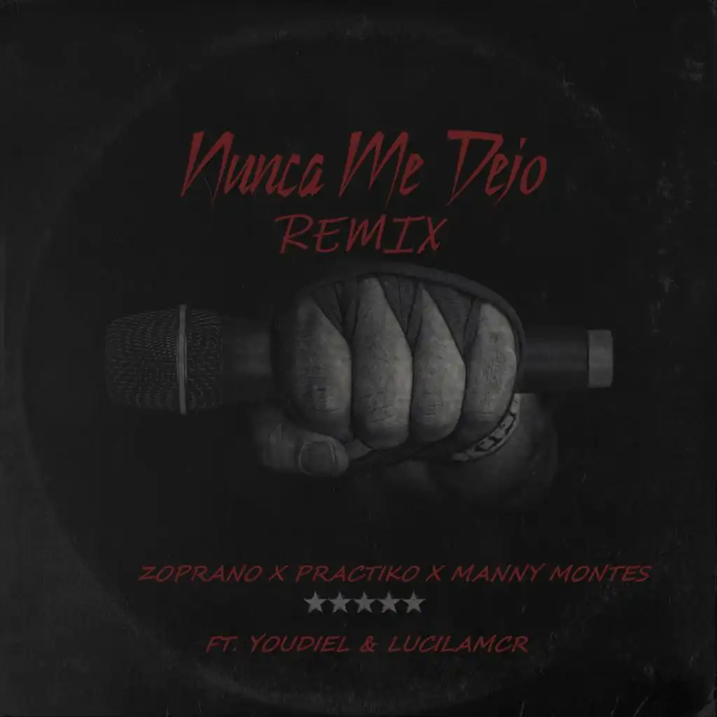 Nunca Me Dejo (Remix) [feat. Youdiel, Lucilamcr & Lucilamcr]