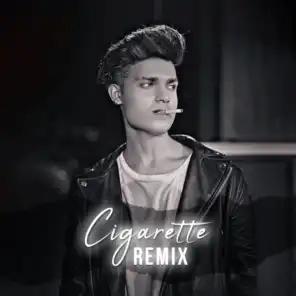Cigarette (Remix)