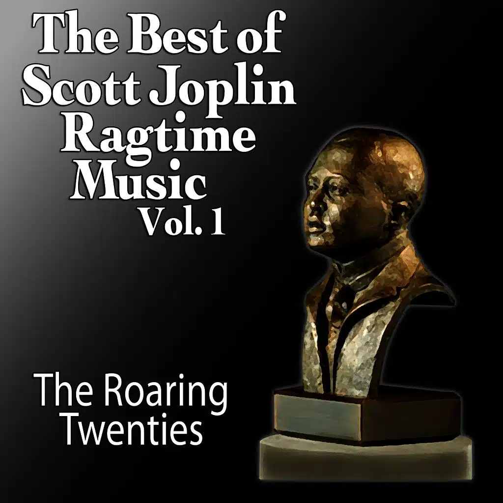The Best Of Scott Joplin - Ragtime Music Vol. 1
