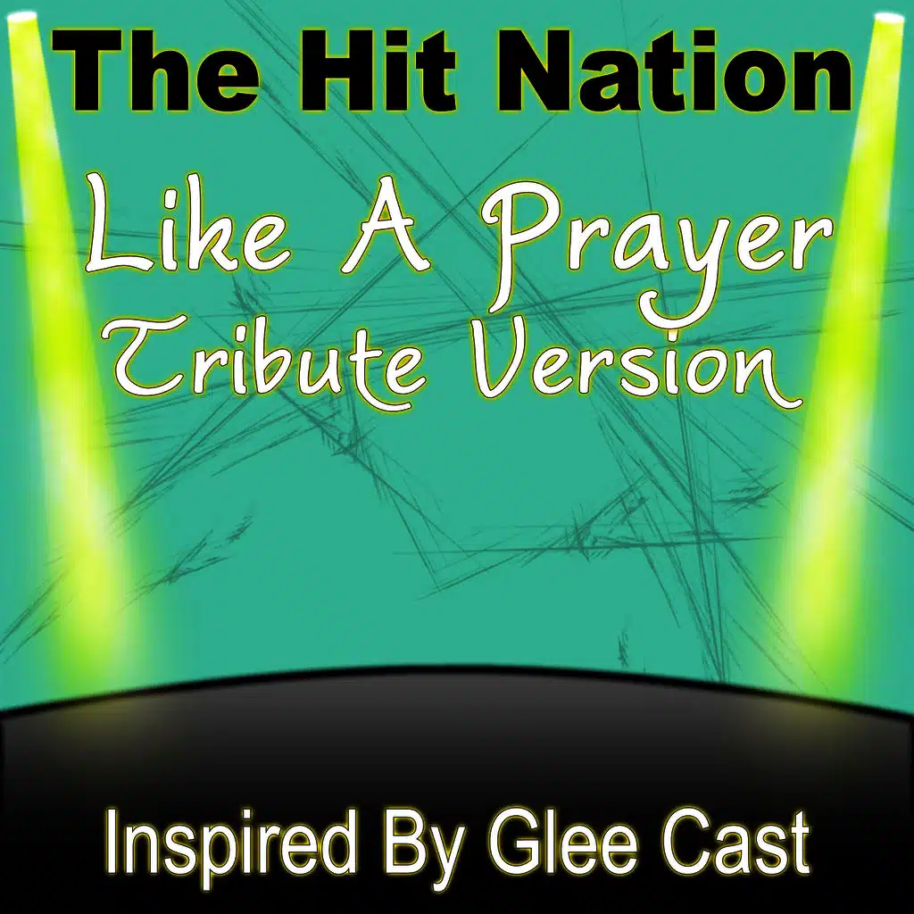 Like A Prayer (Glee Cast Tribute Version)
