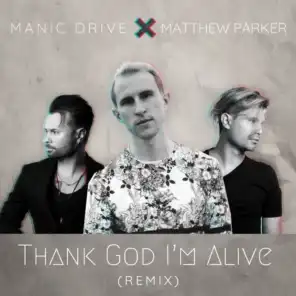 Thank God I'm Alive (Remix)