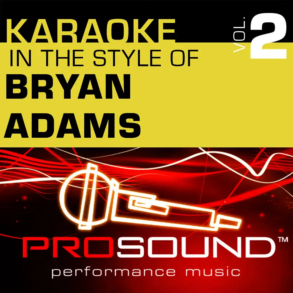 Karaoke - In the Style of Bryan Adams, Vol. 2 (Professional Performance Tracks)