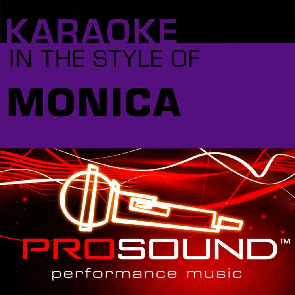 Karaoke - In the Style of Monica (Professional Performance Tracks)