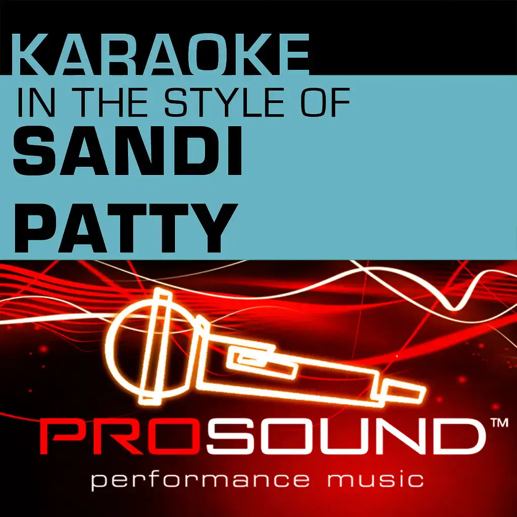 Karaoke - In the Style of Sandi Patty (Professional Performance Tracks)