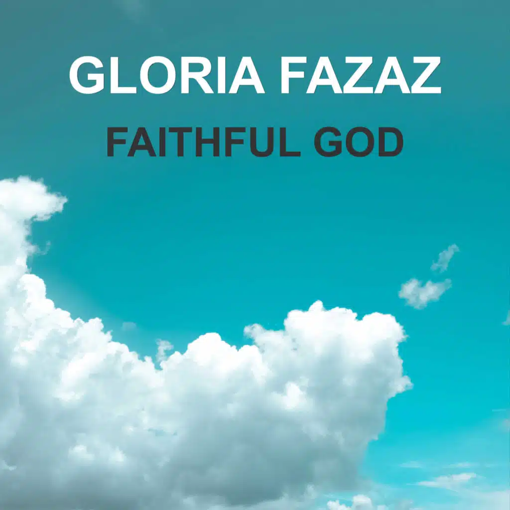 Faithful God