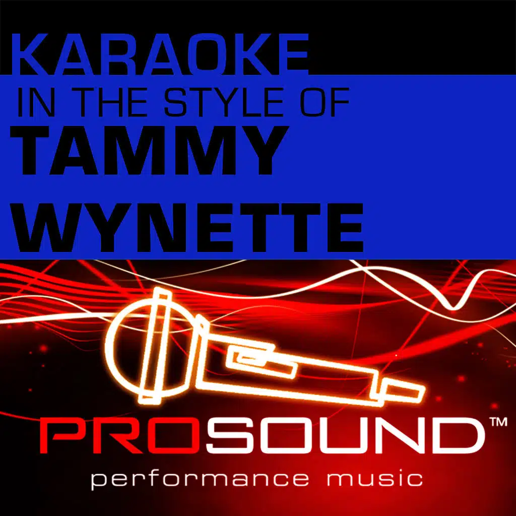 Stand By Your Man (Karaoke Instrumental Track)[In the style of Tammy Wynette]