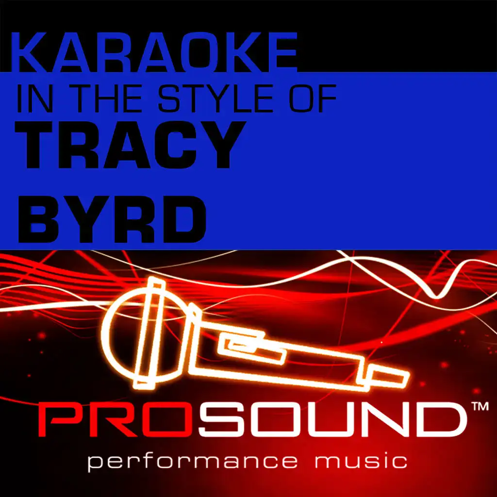 Ten Rounds With Jose Cuervo (Karaoke Lead Vocal Demo)[In the style of Tracy Byrd]