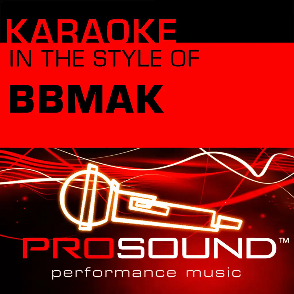 Karaoke: In the Style of BBMak (Professional Performance Tracks)