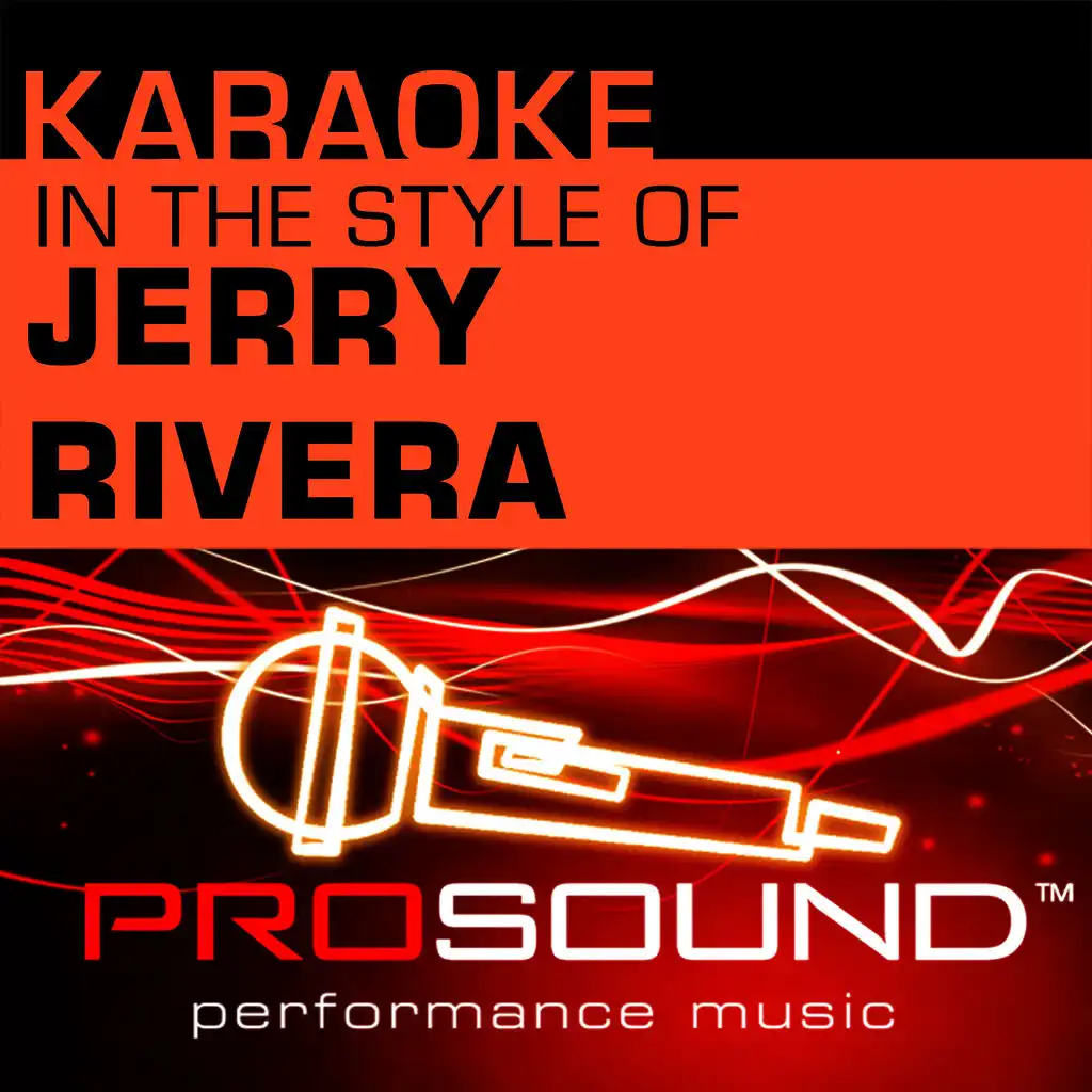 Karaoke: In the Style of Jerry Rivera - Single (Professional Performance Tracks)