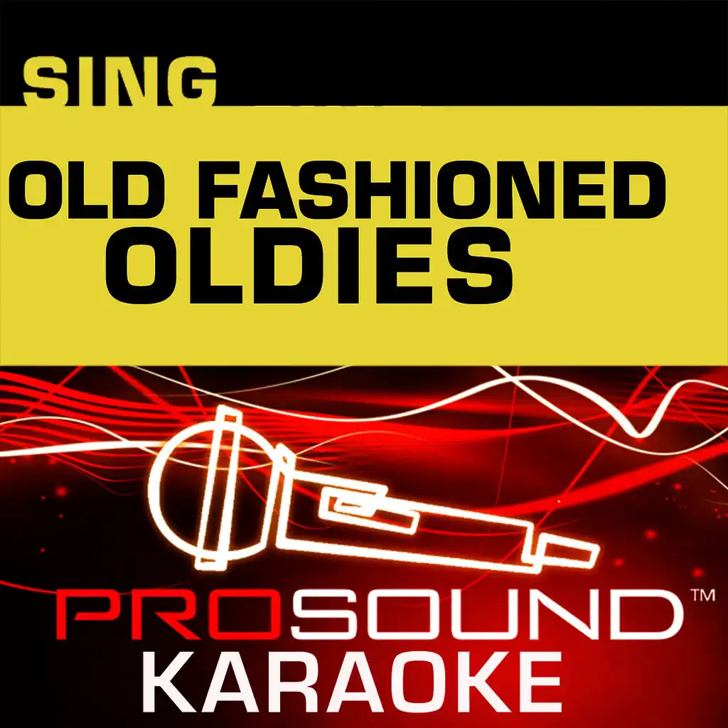 Sing Old Fashioned Oldies (Karaoke Performance Tracks)