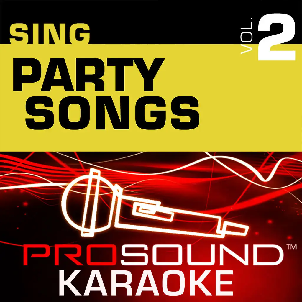 Sing Party Songs v.2 (Karaoke Performance Tracks)
