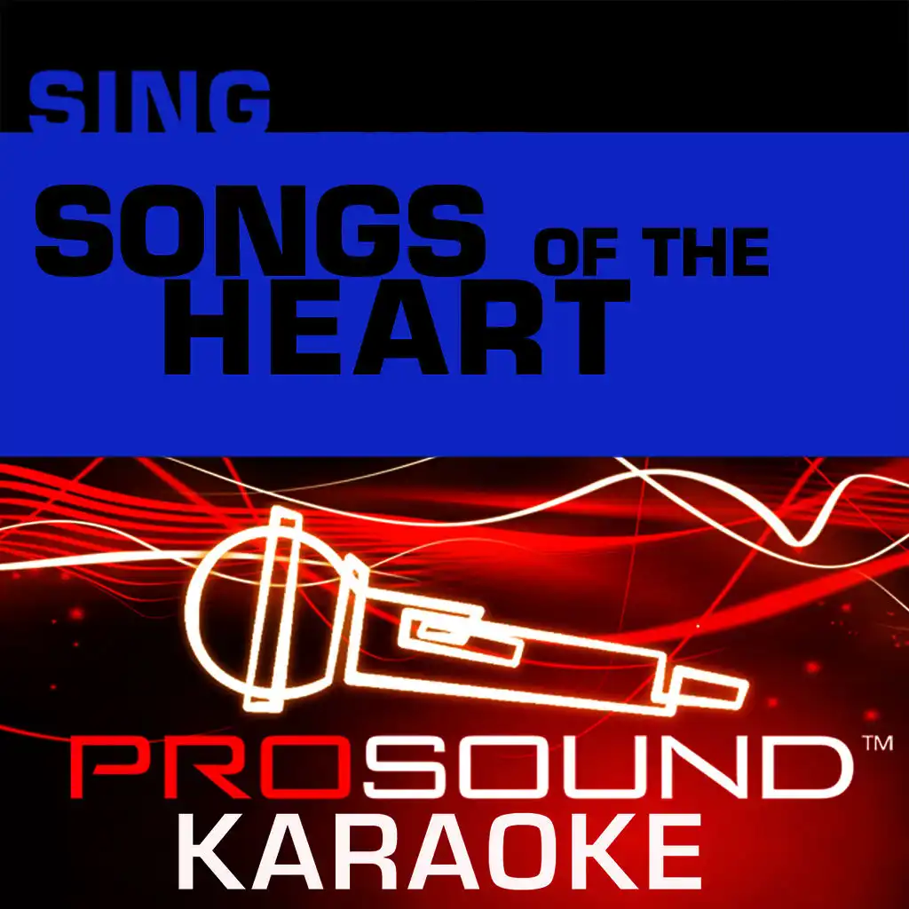 Sing Songs Of The Heart (Karaoke Performance Tracks)