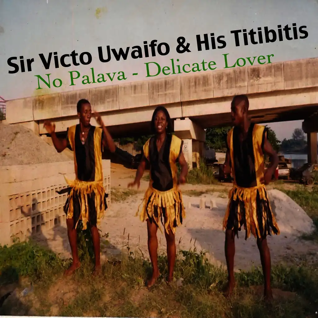 Sir Victor Uwaifo & His Titibitis