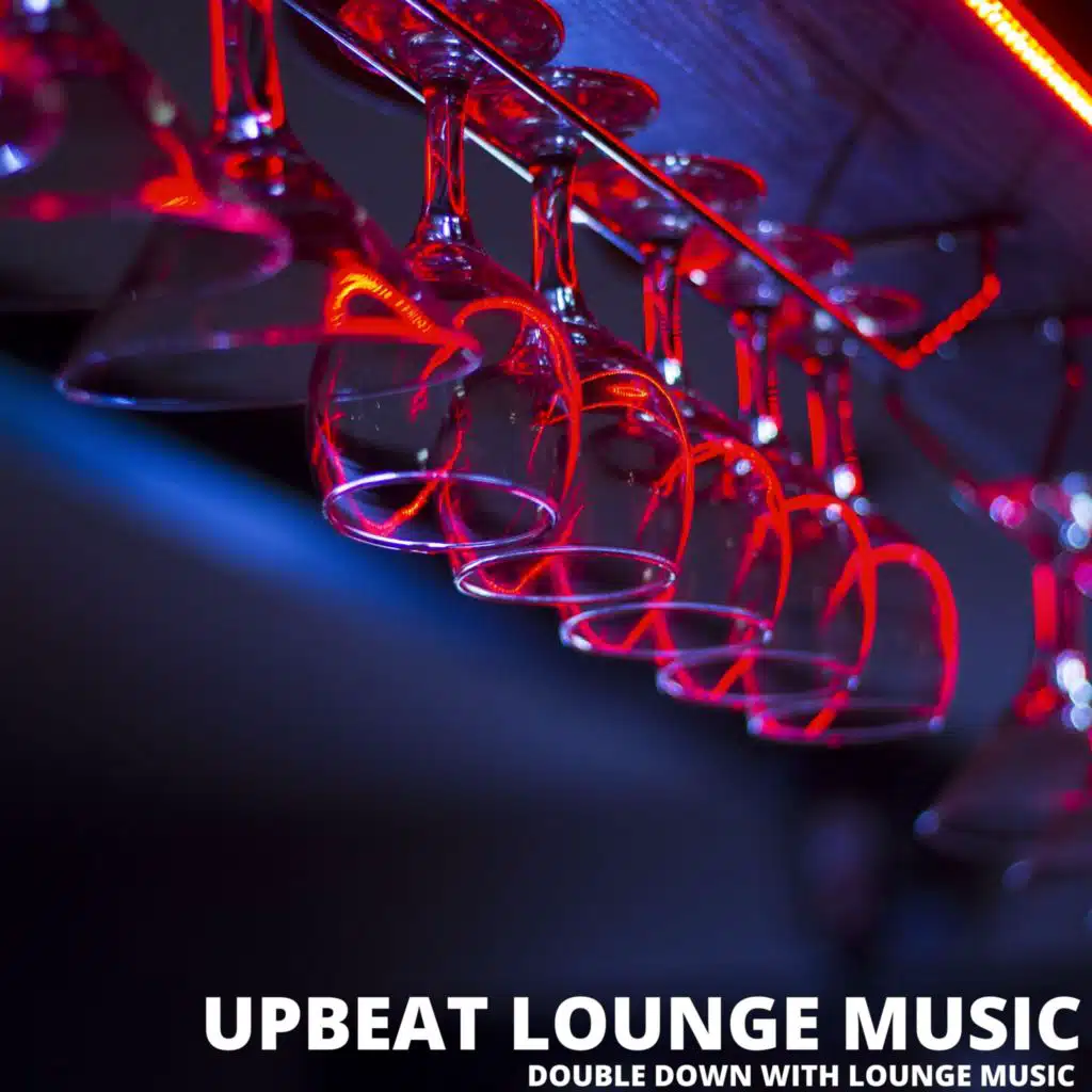 Double Down with Lounge Music