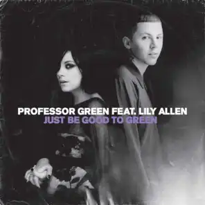 Just Be Good To Green (Greenmoney's 'Colour Blind' Remix) [feat. Lily Allen]