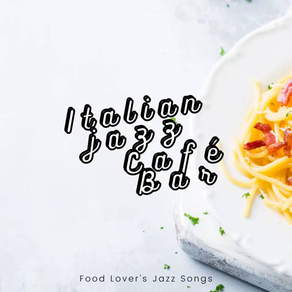Food Lover's Jazz Songs