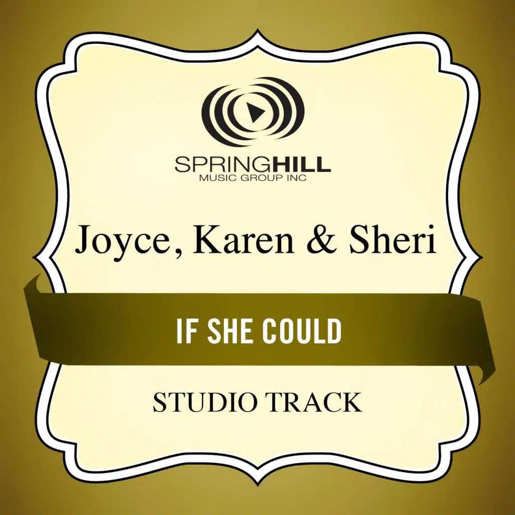If She Could (Medium Key Performance Track Without Background Vocals)