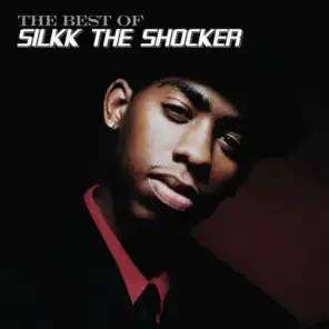 Best Of Silkk The Shocker