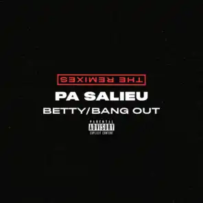Betty / Bang Out (The Remixes)