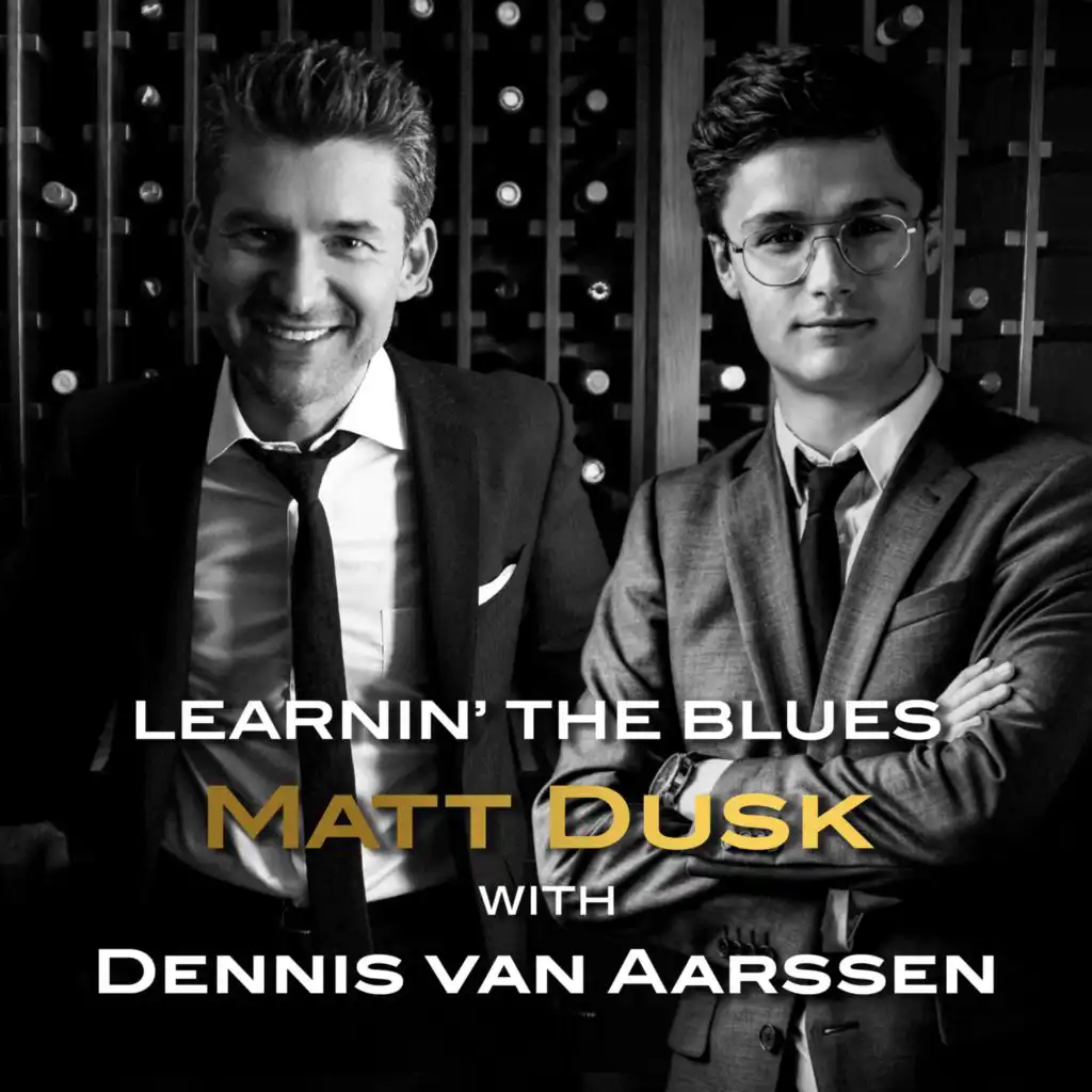 Learnin' The Blues (with Dennis van Aarssen)