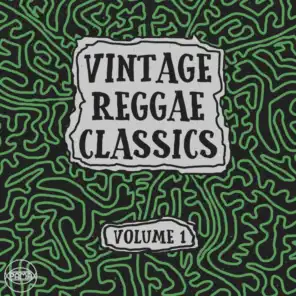 Vintage Reggae Classics, Vol. 1