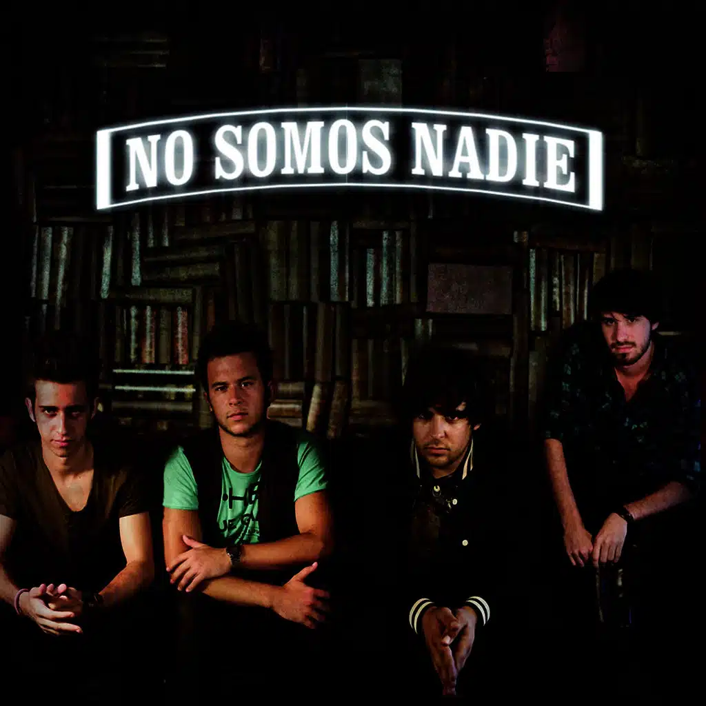 No Somos Nadie