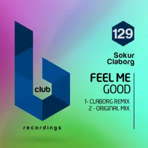 Feel Me Good (Claborg Remix)