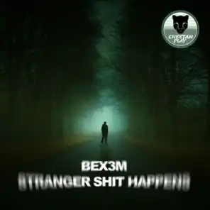 Stranger Shit Happens (Edit)