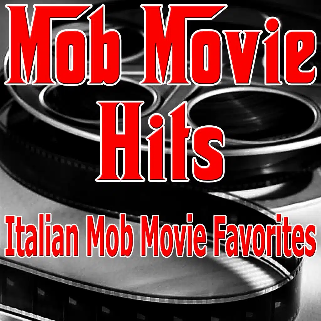 Mob Movie Hits (Italian Mob Movie Favorites)