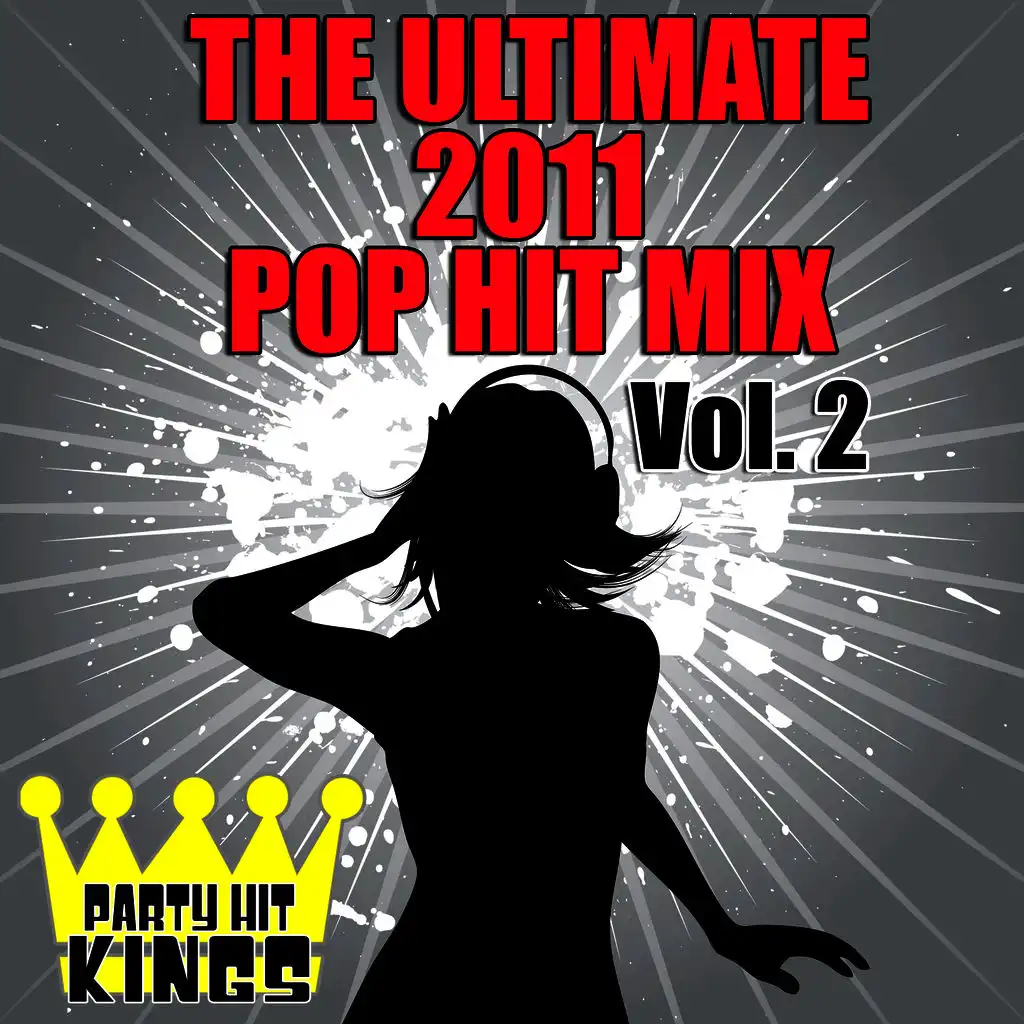 The Ultimate 2011 Pop Hit Mix Vol. 2