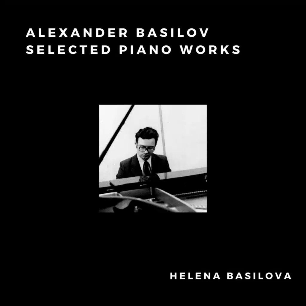 Alexander Basilov: Selected Piano Works