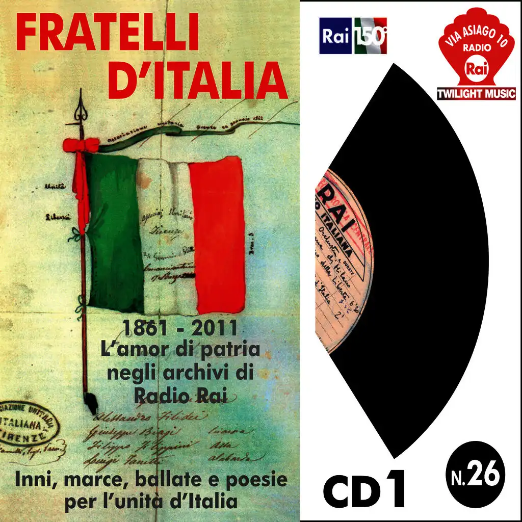 Fratelli D'Italia 1861-2011 Inni, marce, ballate e poesie per l'unità d'Italia CD1