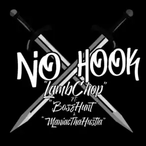No Hook (feat. BossHunt & Maniacthahustla)