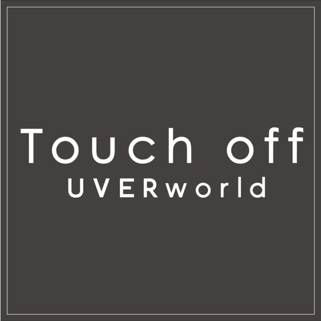 Touch off (Short Version)