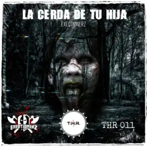 La Cerda de Tu Hija (feat. Hellchoir)