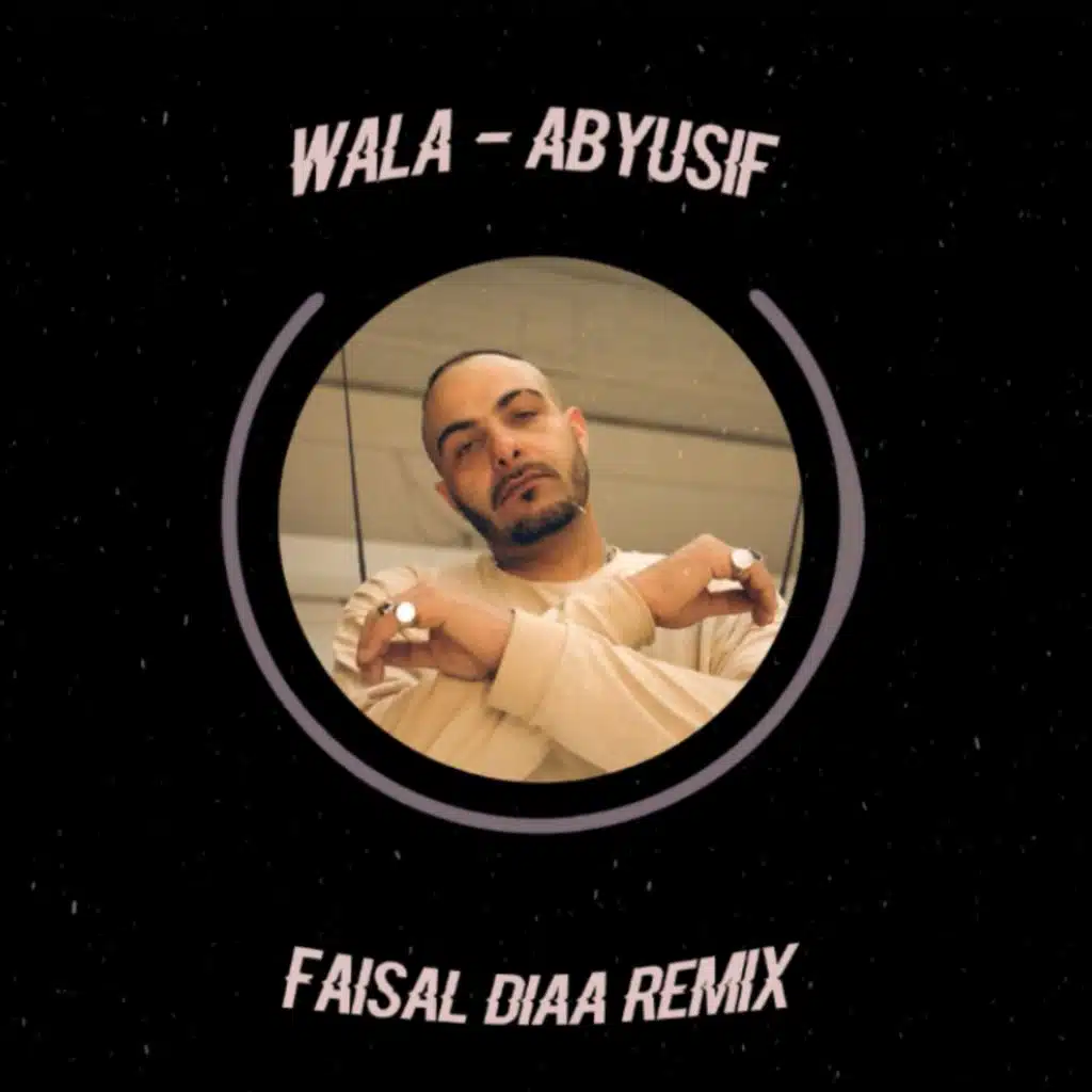 ابيوسف - ولا (Faisal Diaa Remix)