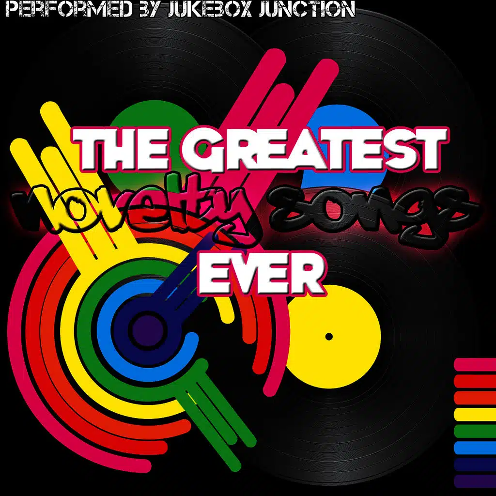 The Greatest Novelty Songs Ever