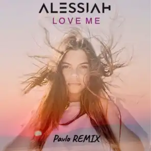 Love Me (Pavlo Remix)