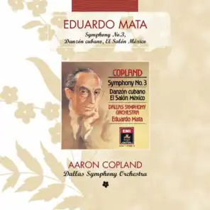 Copland: Symphony No. 3 - Danzon Cubano - El Salon Mexico