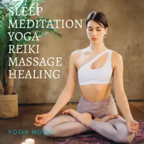 Sleep Meditation Yoga Reiki Massage Healing