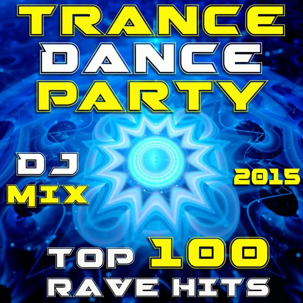 Trance Dance Party DJ Mix - Top 100 Rave Hits 2015