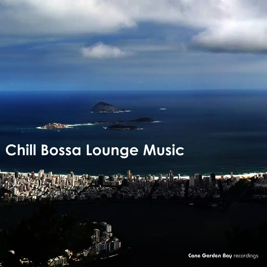 Chill Bossa Lounge Music 