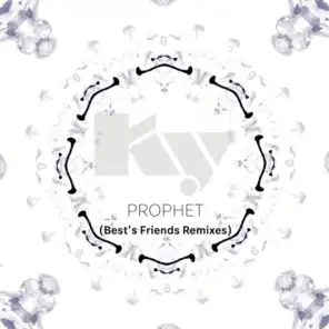 Prophet (Best's Friends Remixes)