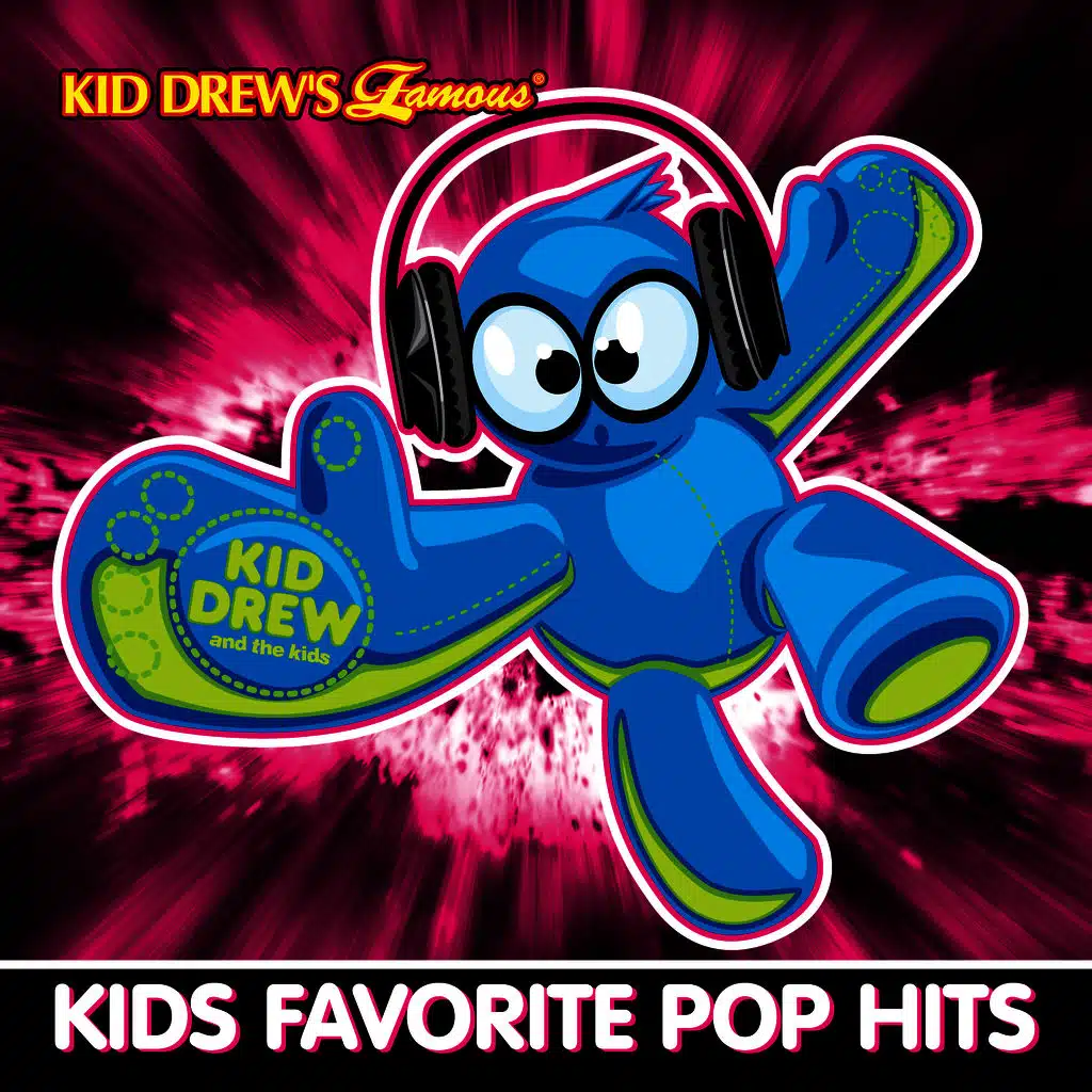Kid Drew and the Kids: Kids Favorite Pop Hits