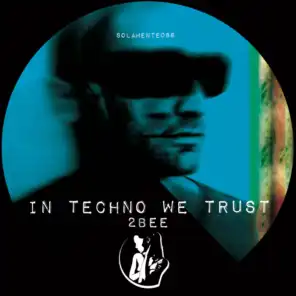 In Techno We Trust