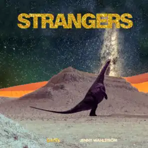 Strangers (feat. Jenny Wahlström)