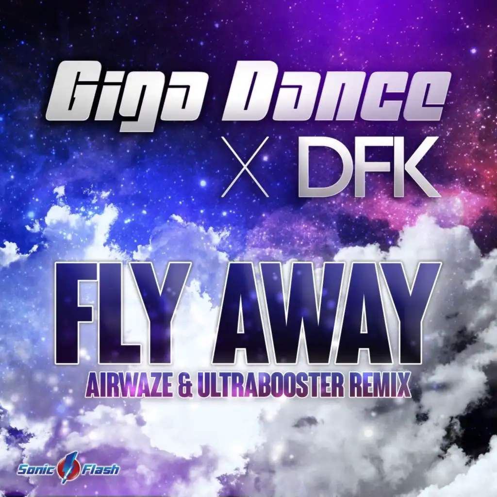 Fly Away (Airwaze & Ultrabooster Edit)