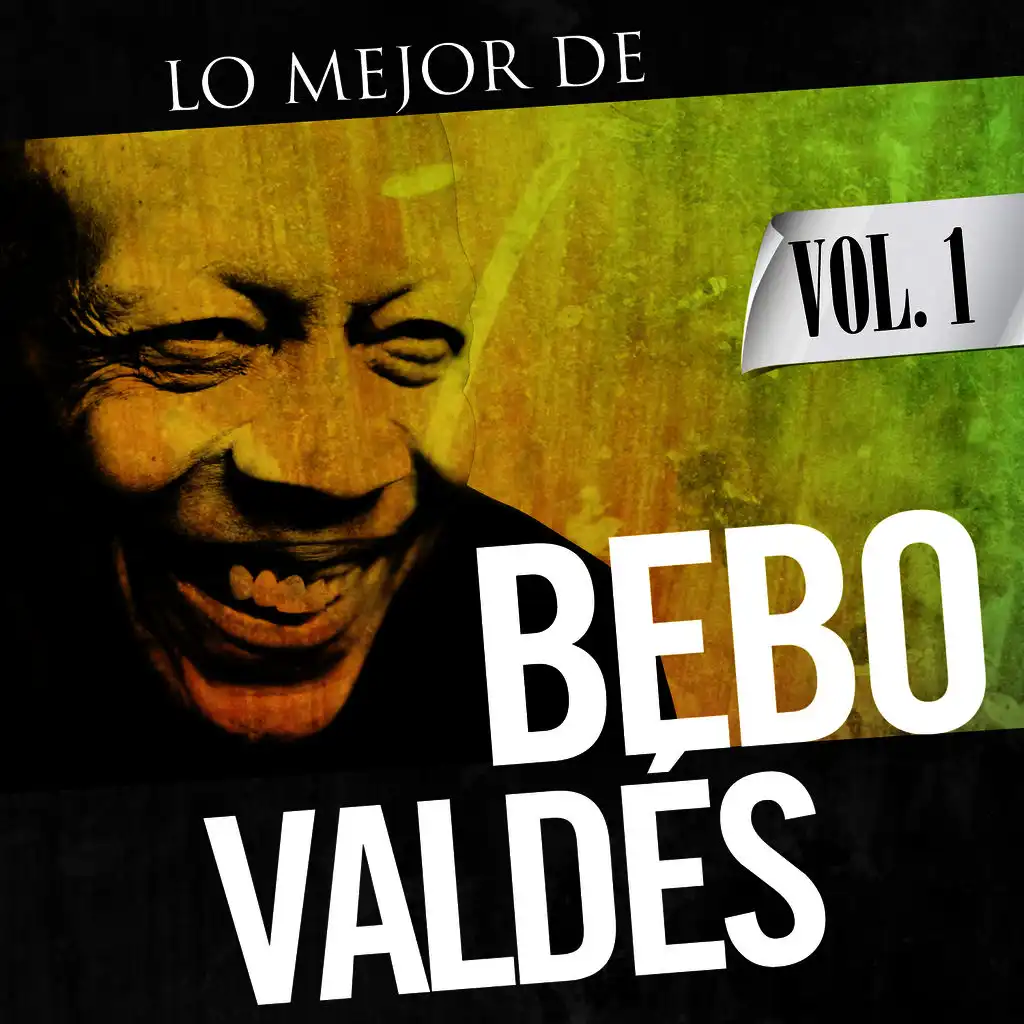 Bebo Valdés. Vol. 1