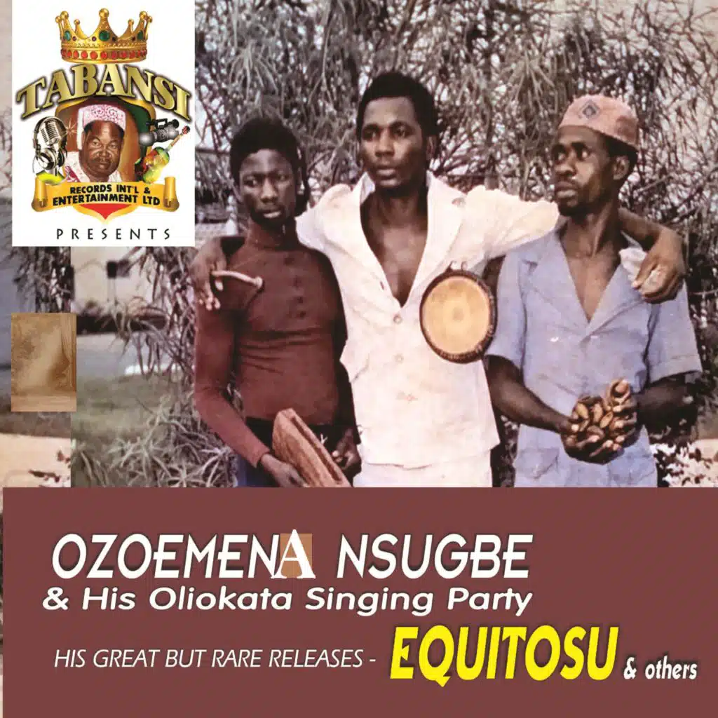 Ozoemena Akunwata Nsugbe & His Oliokata Singing Party