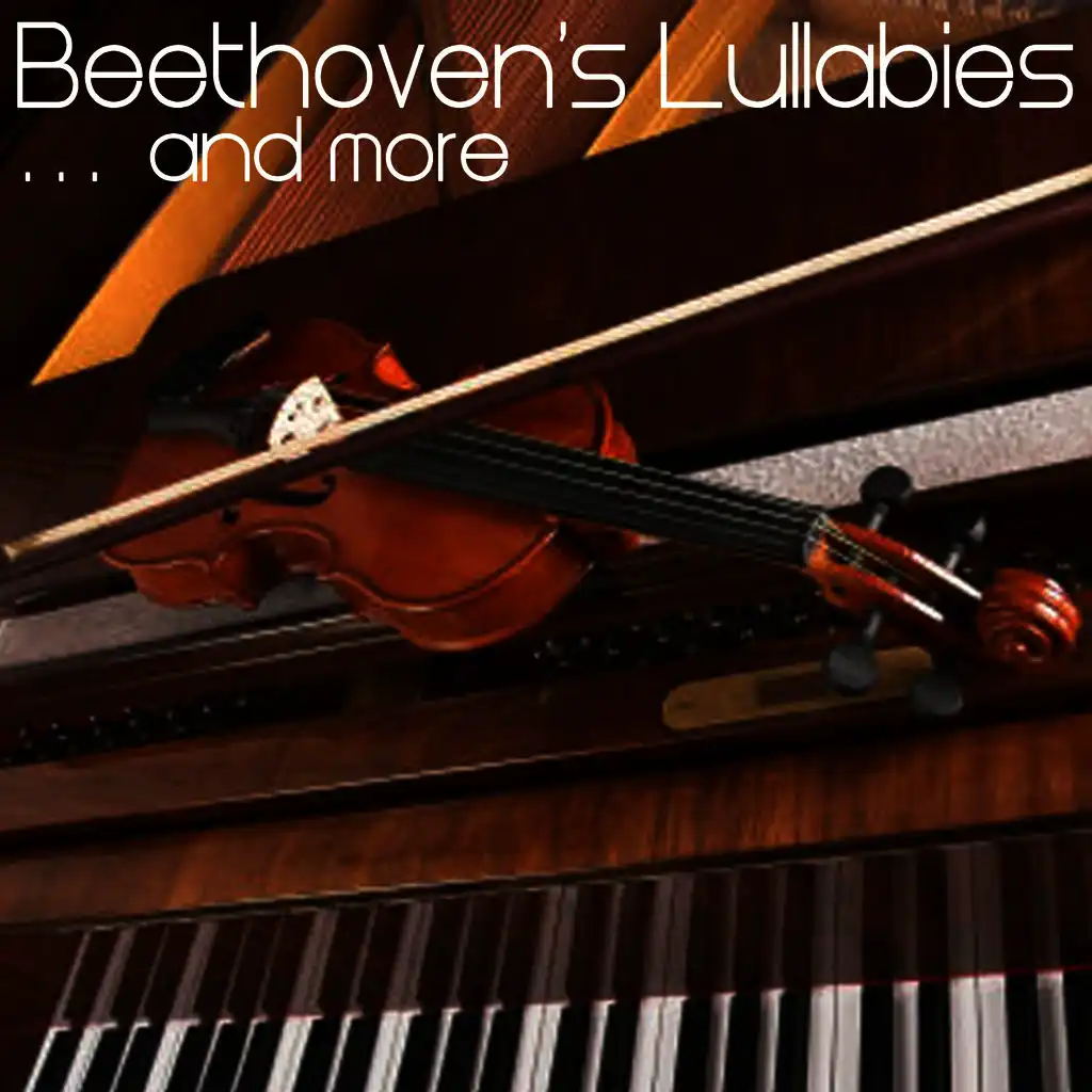 Beethoven's Lullabies and Other Classical Music for Children